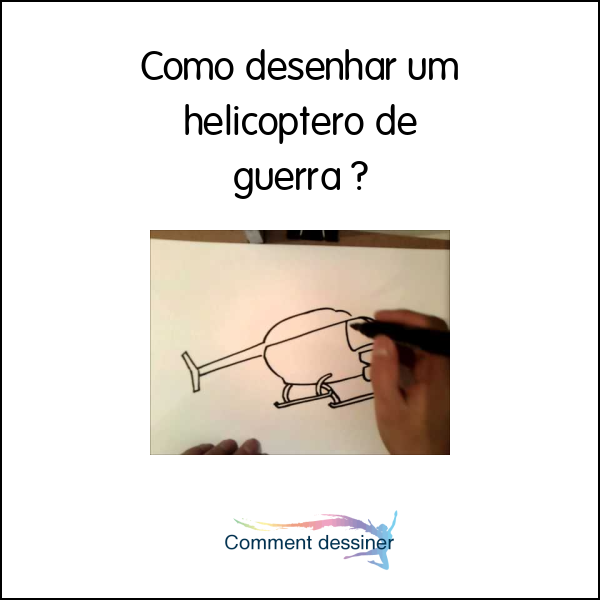 Como desenhar um helicóptero de guerra